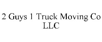 2 GUYS 1 TRUCK MOVING CO LLC