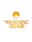 THE MORNING CHASE