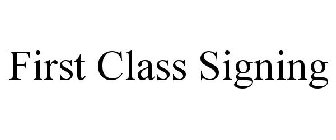 FIRST CLASS SIGNING SERVICES