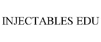 INJECTABLES EDU