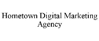 HOMETOWN DIGITAL MARKETING AGENCY