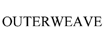 OUTERWEAVE