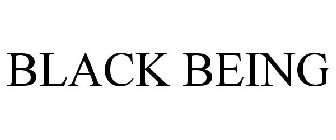 BLACK BEING