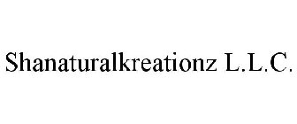 SHANATURALKREATIONZ L.L.C.
