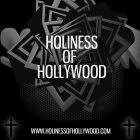HOLINESS OF HOLLYWOOD  WWW.HOLINESSOFHOLLYWOOD.COM