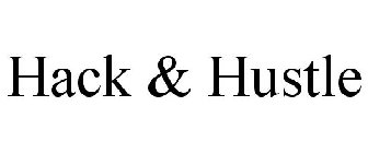 HACK & HUSTLE