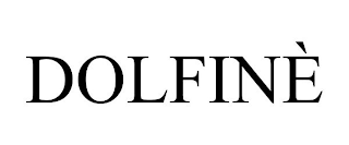 DOLFINÈ