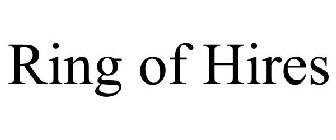 RING OF HIRES