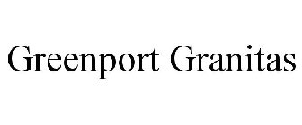 GREENPORT GRANITAS