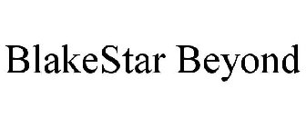 BLAKESTAR BEYOND