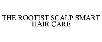 THE ROOTIST SCALP SMART HAIR CARE
