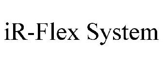 IR-FLEX SYSTEM