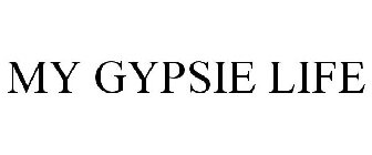 MY GYPSIE LIFE