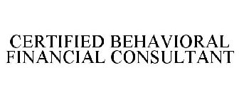 CERTIFIED BEHAVIORAL FINANCIAL CONSULTANT