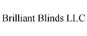 BRILLIANT BLINDS LLC