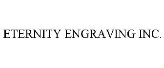 ETERNITY ENGRAVING INC.