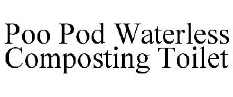 POO POD WATERLESS COMPOSTING TOILET