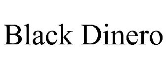 BLACK DINERO