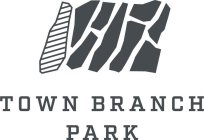 TOWN BRANCH PARK