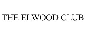 THE ELWOOD CLUB