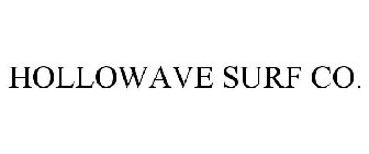 HOLLOWAVE SURF CO.