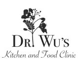 DR. WU'S KITCHEN AND FOOD CLINIC