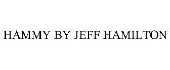 HAMMY BY JEFF HAMILTON