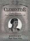 THE WORLD'S FINEST BOURBON CLEMENTINE BOURBON PRODUCED BY MASTER CRAFTSMEN SKILLED IN THEIR ART KENTUCKY STRAIGHT BOURBON WHISKEY