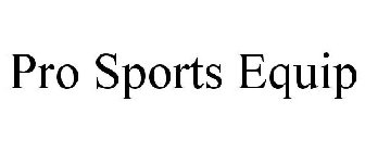 PRO SPORTS EQUIP