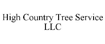 HIGH COUNTRY TREE SERVICE LLC
