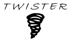 TWISTER