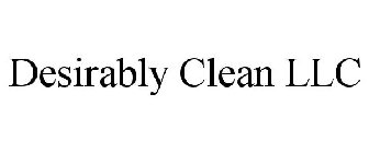 DESIRABLY CLEAN LLC