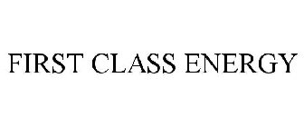FIRST CLASS ENERGY