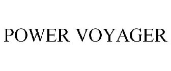 POWER VOYAGER