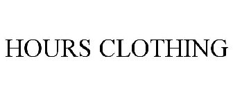 HOURS CLOTHING