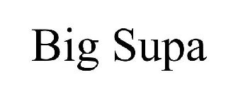 BIG SUPA