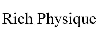 RICH PHYSIQUE