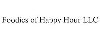 FOODIES OF HAPPY HOUR LLC