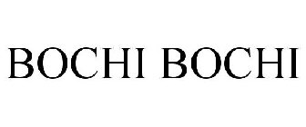 BOCHI BOCHI