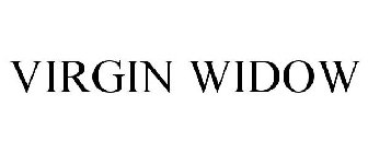 VIRGIN WIDOW