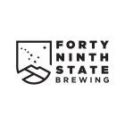 FORTY NINTH STATE BREWING