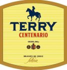 TERRY CENTENARIO · DESDE 1865 · BRANDY DE JEREZ SOLERA