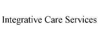 INTEGRATIVE CARE SERVICES