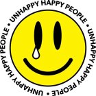 UNHAPPY HAPPY PEOPLE · UNHAPPY HAPPY PEOPLE · UNHAPPY HAPPY PEOPLE ·