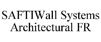 SAFTIWALL SYSTEMS ARCHITECTURAL FR