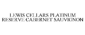 LEWIS CELLARS PLATINUM RESERVE CABERNET SAUVIGNON