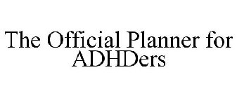 THE OFFICIAL PLANNER FOR ADHDERS
