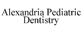 ALEXANDRIA PEDIATRIC DENTISTRY