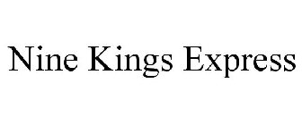 NINE KINGS EXPRESS