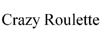 CRAZY ROULETTE